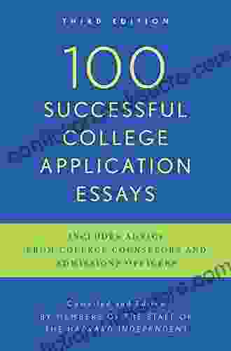 100 Successful College Application Essays: Third Edition