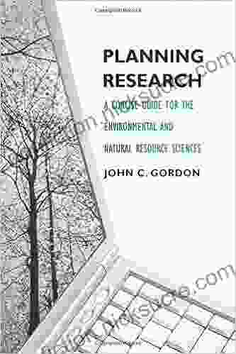 Planning Research: A Concise Guide for the Environmental and Natural Resource Sciences