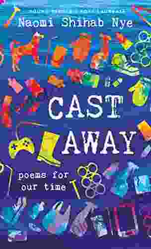 Cast Away: Poems Of Our Time