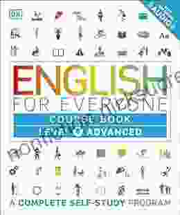 English For Everyone: Level 4: Advanced Course Book: A Complete Self Study Program