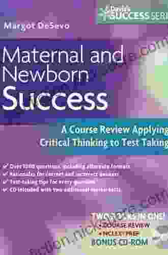 Maternal And Newborn Success A Q A Review Applying Critical Thinking To Test Taking (Davis S Q A Success)