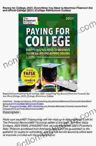 Paying For College 2024: Everything You Need To Maximize Financial Aid And Afford College (College Admissions Guides)