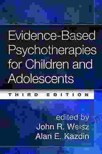 Evidence Based Psychotherapies For Children And Adolescents Third Edition