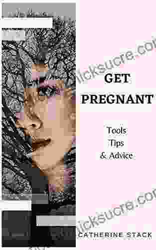 GET PREGNANT: Tools Tips Advice