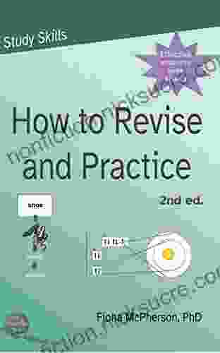 How To Revise And Practice (Study Skills 3)