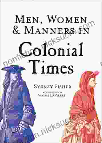 Men Women Manners In Colonial Times