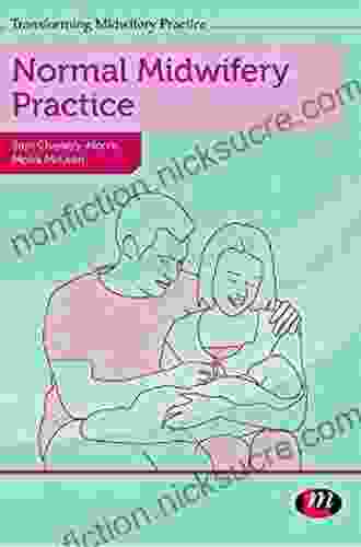 Normal Midwifery Practice (Transforming Midwifery Practice 1652)