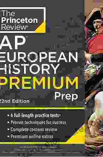 Princeton Review AP European History Premium Prep 2024: 6 Practice Tests + Complete Content Review + Strategies Techniques (College Test Preparation)