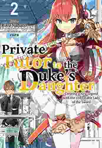 Private Tutor To The Duke S Daughter: Volume 2