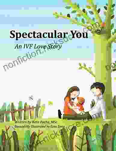 Spectacular You: An Ivf Love Story