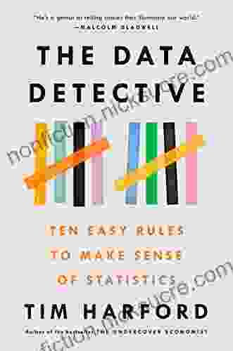 The Data Detective: Ten Easy Rules To Make Sense Of Statistics