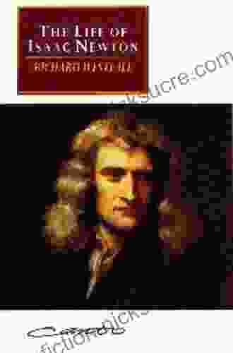 The Life Of Isaac Newton (Canto Classics)