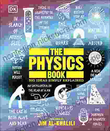 The Physics Book: Big Ideas Simply Explained