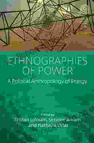 Ethnographies of Power: A Political Anthropology of Energy (EASA 42)