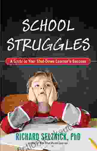 School Struggles: A Guide To Your Shut Down Learner S Success