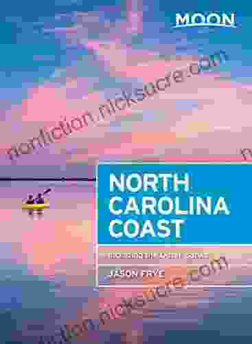 Moon North Carolina Coast: With The Outer Banks (Travel Guide)