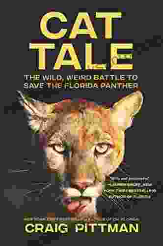 Cat Tale: The Wild Weird Battle to Save the Florida Panther