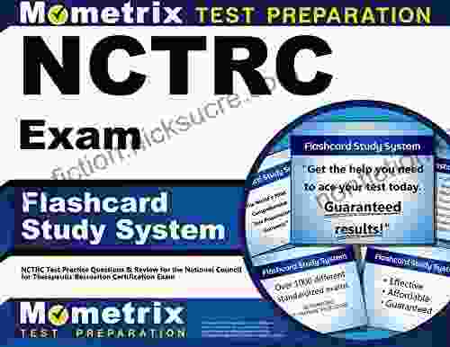 NCTRC Exam Flashcard Study System: NCTRC Test Practice Questions And Review For The National Council For Therapeutic Recreation Certification Exam