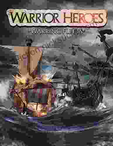 Warrior Heroes Warring Fleets