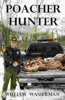 Poacher Hunter William Wasserman
